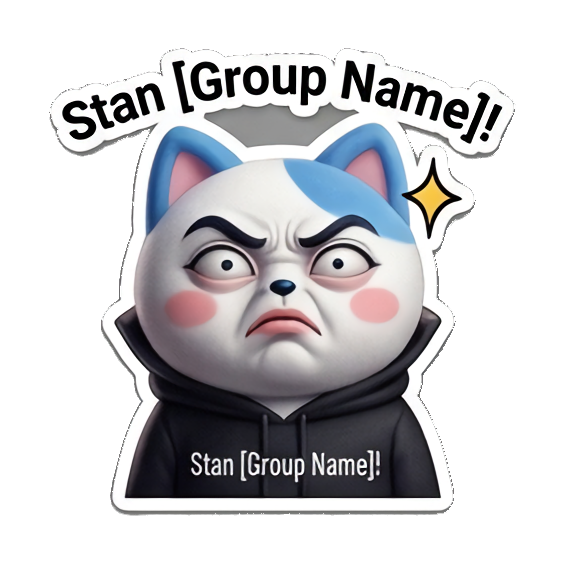Angry cat, 'Stan [Group Name]!' K-Pop Fan Cat Stickers sticker for expressive chats and social replies.