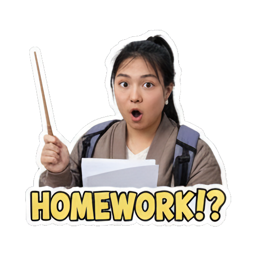 老师惊讶地拿着教鞭，问“HOMEWORK!?”。 Teacher's School Life sticker for expressive chats and social replies.