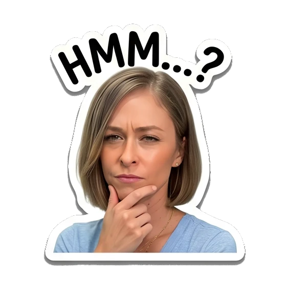 Woman chin on hand in deep thought, text HMM...? Everyday Expressions of Sarah sticker for expressive chats and social replies.