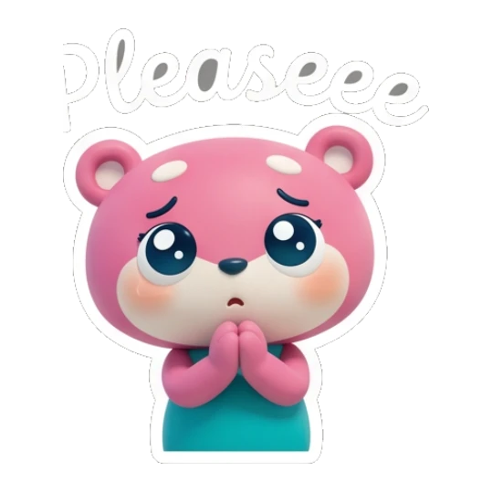 Pink bear looking pleading with hands together with text Pleaseee Pinky Bear Daily Vibes sticker for expressive chats and social replies.
