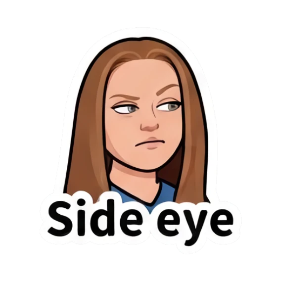 Girl giving a skeptical side-eye with text Side eye Everyday Girl Expressions sticker for expressive chats and social replies.
