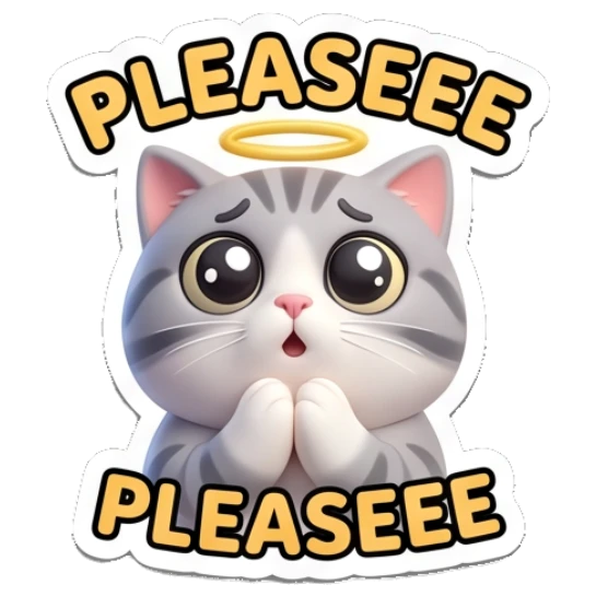 Pleading tabby cat with halo and hands together with text PLEASEEE Cheerful Tabby Cat Daily sticker for expressive chats and social replies.