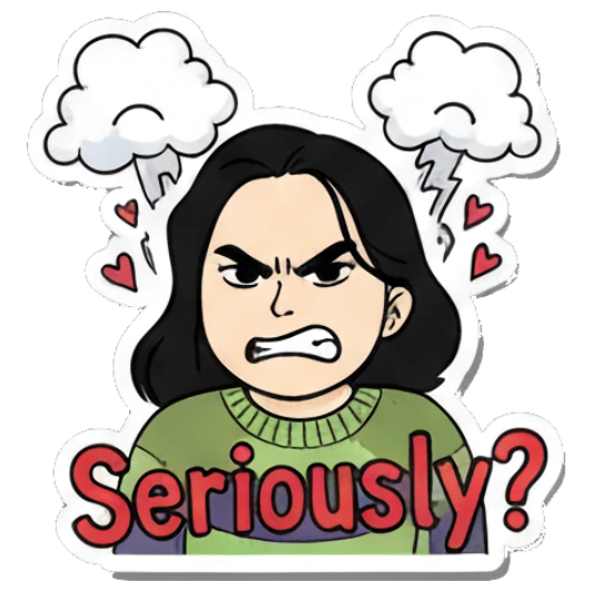 Girl looking angry with storm cloud and Seriously? text Daily Life of a Girl sticker for expressive chats and social replies.