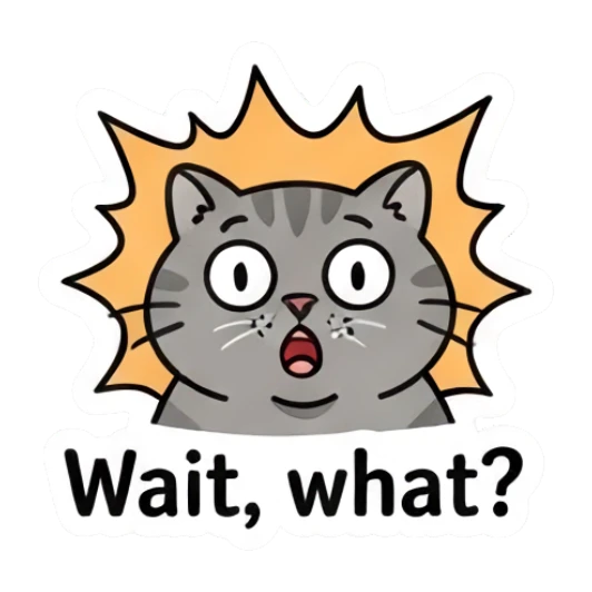 Grey cat looking shocked with a starburst background and text Wait, what? Grumpy Grey Cat Daily sticker for expressive chats and social replies.