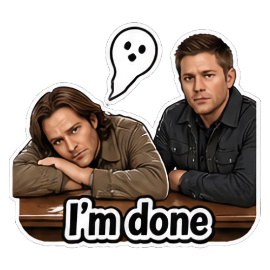 One man resting head on table looking exhausted, text 'I'm done' Supernatural Duo Vibes sticker for expressive chats and social replies.