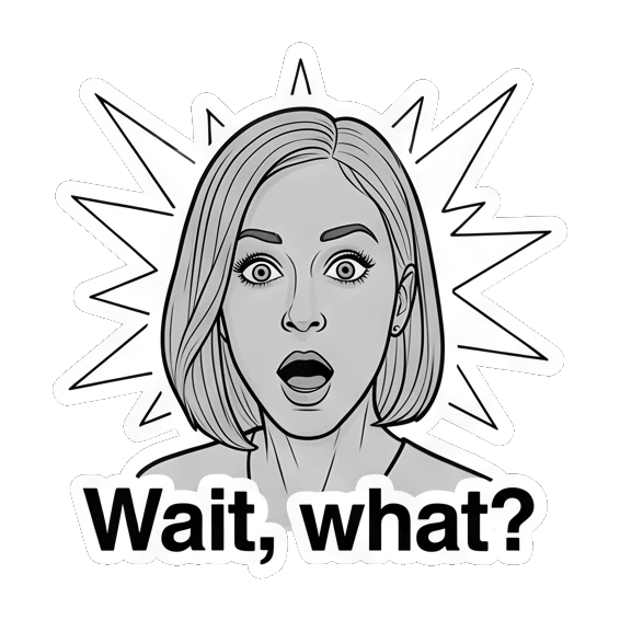 女性惊讶表情，双手捂脸，文字Wait what Modern Woman Daily Vibes sticker for expressive chats and social replies.