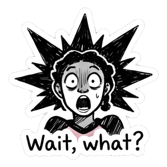 Girl with shocked expression and spiky hair, text 'Wait, what?' Doodle Girl Expressions sticker for expressive chats and social replies.
