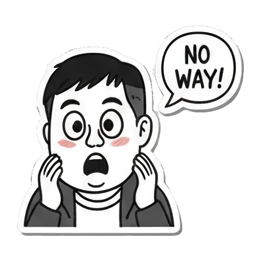 惊讶表情配No Way文字 Everyday Man Moods sticker for expressive chats and social replies.