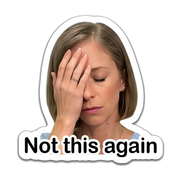 Woman facepalming in frustration with text 'Not this again' Daily Life of a Modern Woman sticker for expressive chats and social replies.