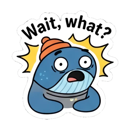 Shocked blue whale with wide eyes and Wait what text Cool Blue Whale Vibes sticker for expressive chats and social replies.