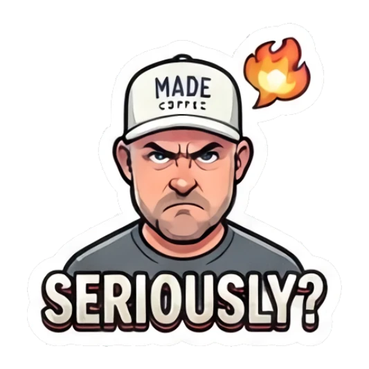 Man looking angry with a flame icon and text SERIOUSLY? Coffee Shop Guy Daily Vibes sticker for expressive chats and social replies.