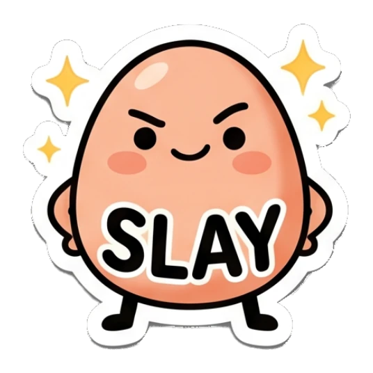 Confident egg with sparkles and text SLAY Little Egg Emotions sticker for expressive chats and social replies.