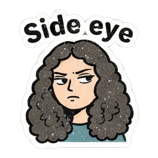 Skeptical girl giving a side-eye glance with text Side eye Curly Hair Retro Vibes sticker for expressive chats and social replies.