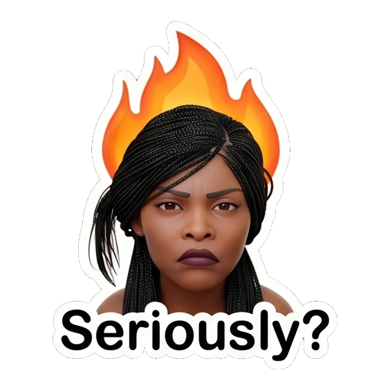 Woman with a fire effect above her head, annoyed, text Seriously? Chic Afro-Textured Daily Expressions sticker for expressive chats and social replies.