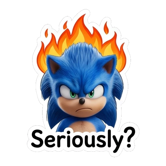 Sonic with fire on head with Seriously text Sonic Expressive Vibes sticker for expressive chats and social replies.