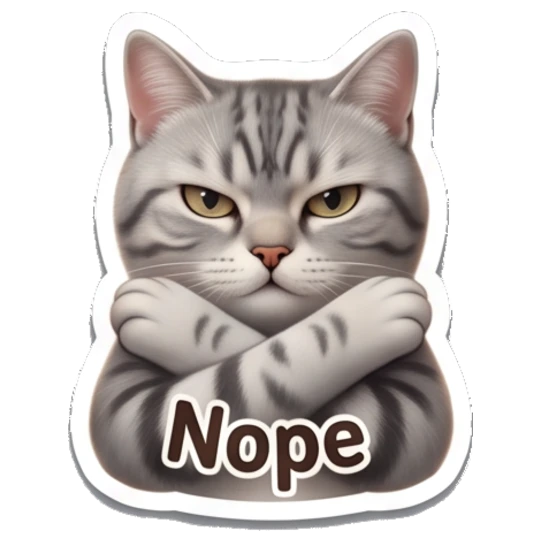 Stubborn tabby cat with crossed arms and 'Nope' text Tabby Cat Daily Vibes sticker for expressive chats and social replies.