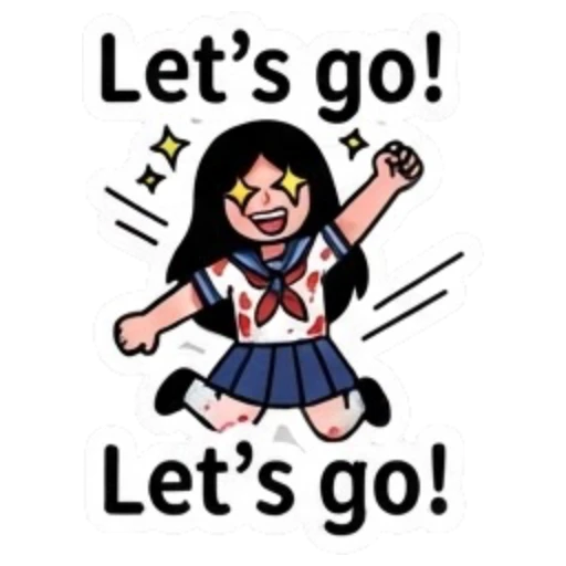 Excited schoolgirl running with fist raised and text Let's go! Yandere Schoolgirl Vibes sticker for expressive chats and social replies.