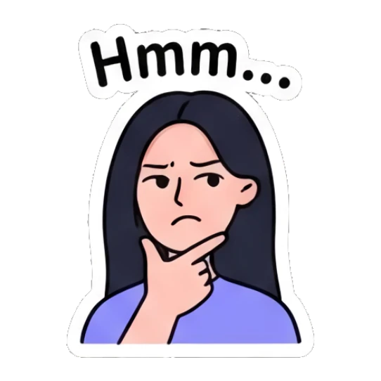 Girl resting chin on hand in deep thought, text Hmm... Daily Life of a Trendy Girl sticker for expressive chats and social replies.