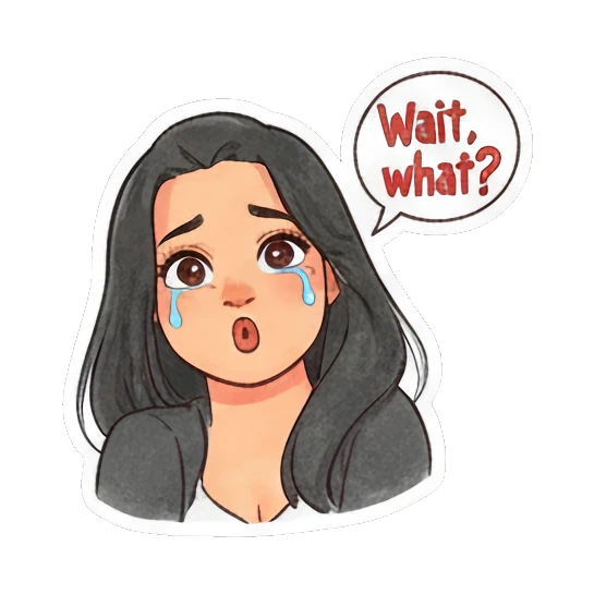 Young woman crying with blue tears and a 'Wait, what?' speech bubble. Modern Girl Daily Expressions sticker for expressive chats and social replies.