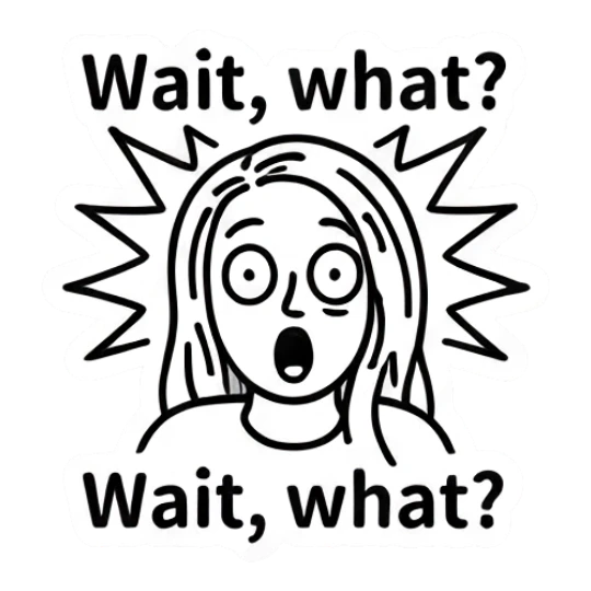 Girl looking shocked with wide eyes, text Wait, what? Keith Haring Style Girl Expressions sticker for expressive chats and social replies.