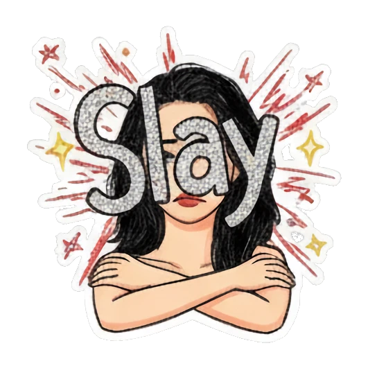 Girl looking confident with text Slay and explosive background Doodle Girl Daily Vibes sticker for expressive chats and social replies.