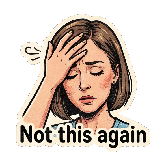 Young woman facepalming in frustration with 'Not this again' text Retro Comic Girl Expressions sticker for expressive chats and social replies.