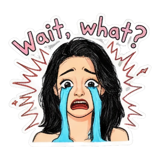 Girl crying with blue tears and text Wait what Doodle Girl Daily Vibes sticker for expressive chats and social replies.