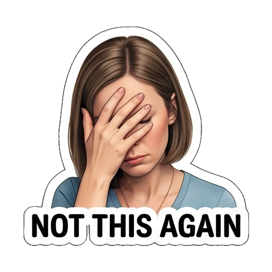Woman facepalming in frustration with 'NOT THIS AGAIN' text Everyday Office Lady sticker for expressive chats and social replies.