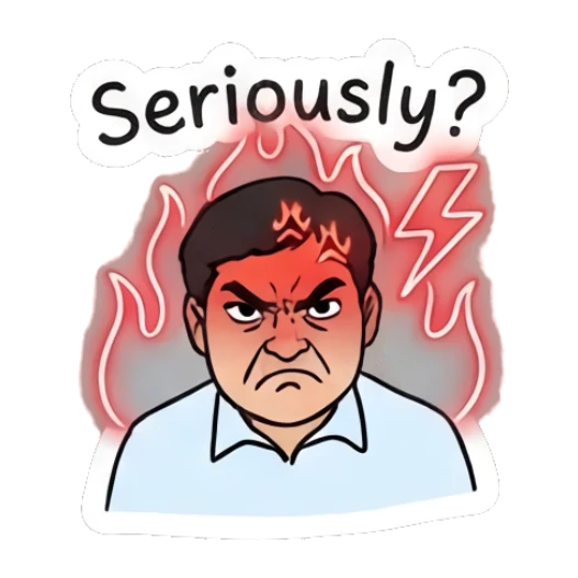 Man looking furious with red aura and 'Seriously?' text Office Guy Daily Vibes sticker for expressive chats and social replies.
