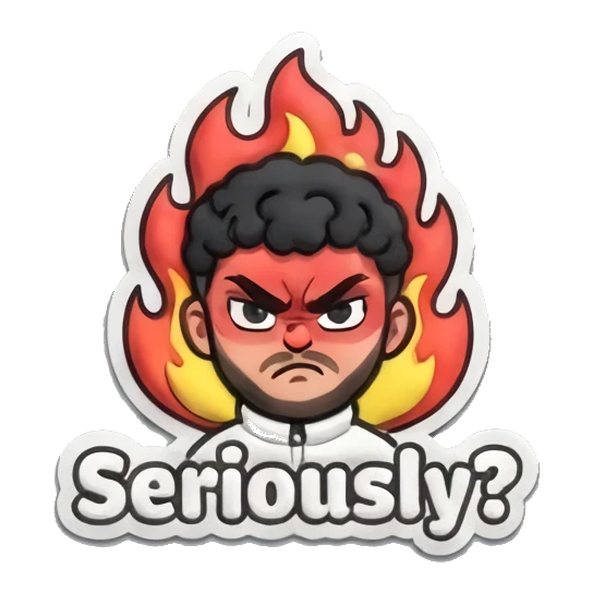 Angry man with flames in background and 'Seriously?' text Curly Hair Guy Daily Vibes sticker for expressive chats and social replies.