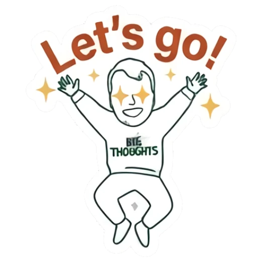 Excited man jumping with star eyes with text Let's go Big Thoughts Daily sticker for expressive chats and social replies.