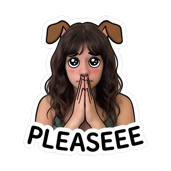 Young woman with puppy ears filter and pleading eyes, text PLEASEEE Daily Moods of a Girl sticker for expressive chats and social replies.