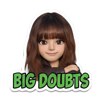 Girl looking skeptical with arms crossed, text 'BIG DOUBTS' Modern Girl Daily Vibes sticker for expressive chats and social replies.