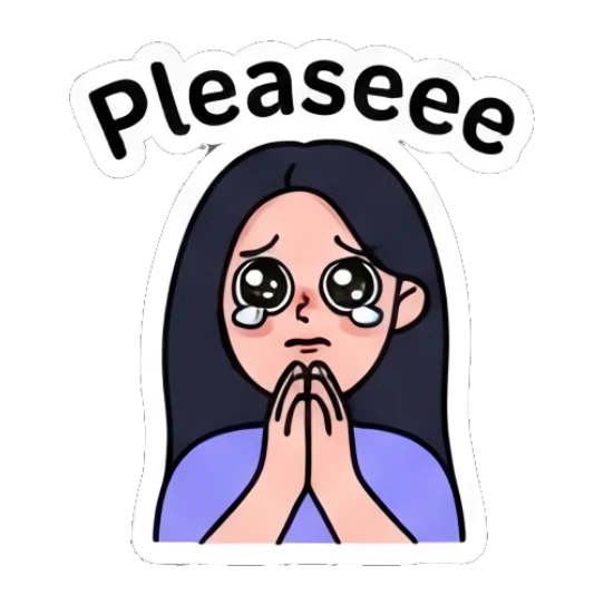Girl looking pleading with teary eyes, text Pleaseee Daily Life of a Trendy Girl sticker for expressive chats and social replies.