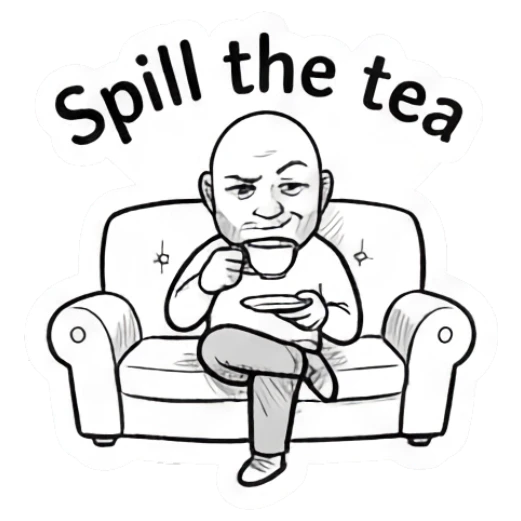 Bald man sitting on a sofa sipping tea, Spill the tea. Bald Guy Daily Vibes sticker for expressive chats and social replies.