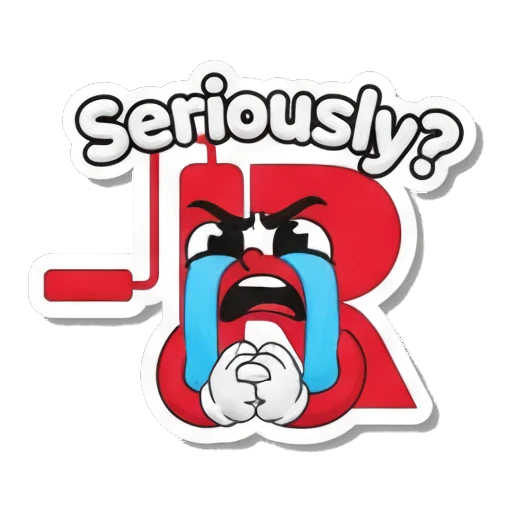 Letter R crying with angry expression and text Seriously Red Letter R Adventures sticker for expressive chats and social replies.