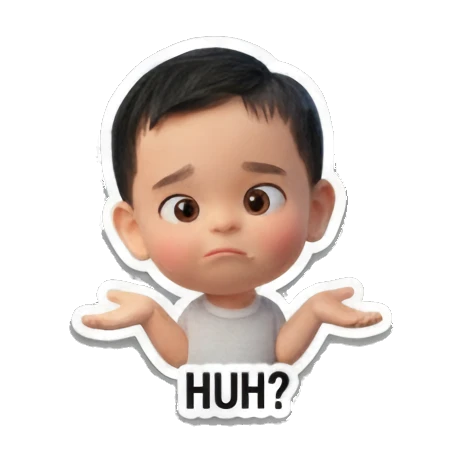 Confused baby shrugging 'HUH?' Baby's Daily Moods sticker for expressive chats and social replies.