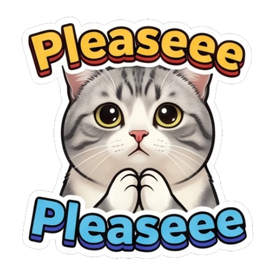 Begging tabby cat with paws together and text Pleaseee Expressive Tabby Cat sticker for expressive chats and social replies.