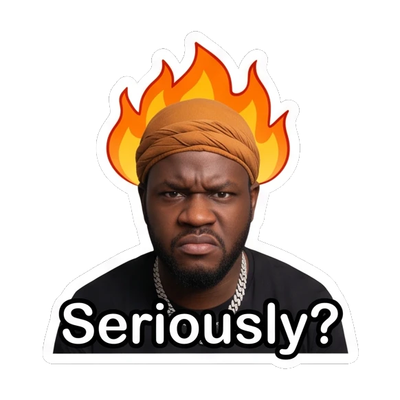 Man in durag looking angry with fire effect above head, text Seriously? Daily Vibes with Durag Guy sticker for expressive chats and social replies.