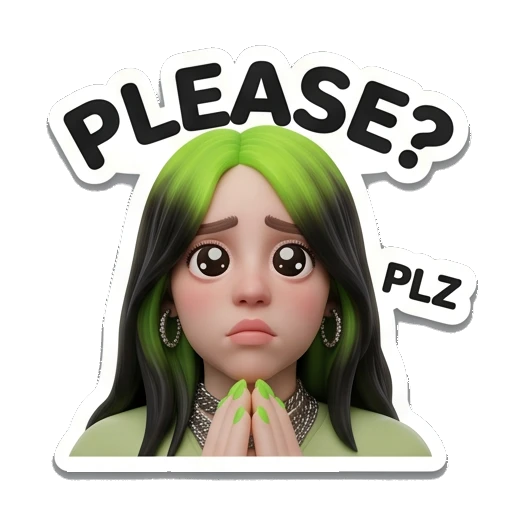 Billie character hands together with PLEASE? text, pleading Billie Eilish 3D Expressions sticker for expressive chats and social replies.