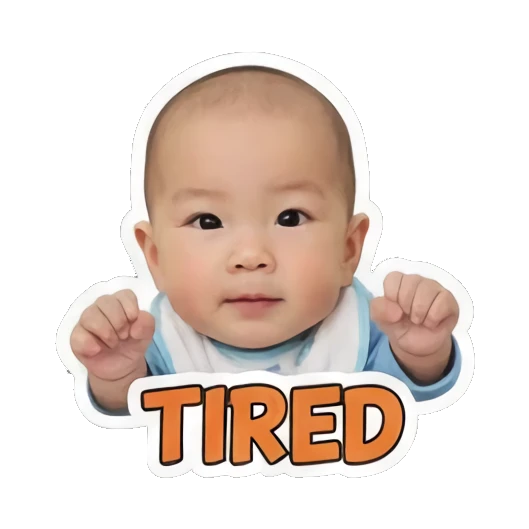 困倦的宝宝说TIRED Little Baby Expressions sticker for expressive chats and social replies.
