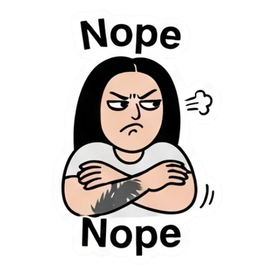 Annoyed girl with crossed arms saying Nope. Cool Girl Daily Vibes sticker for expressive chats and social replies.