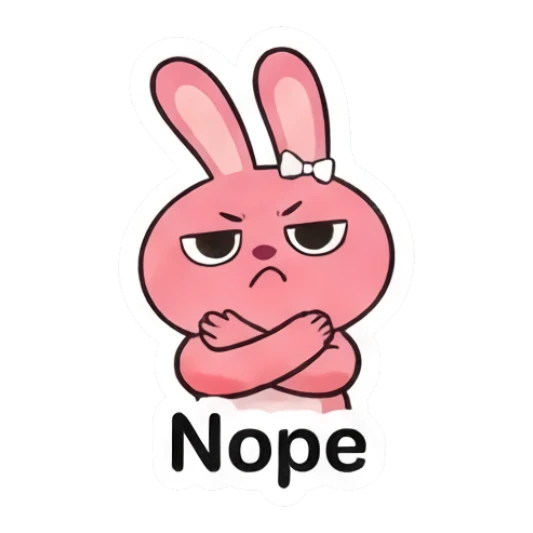 Annoyed pink bunny with arms crossed saying Nope Pink Bunny Moods sticker for expressive chats and social replies.