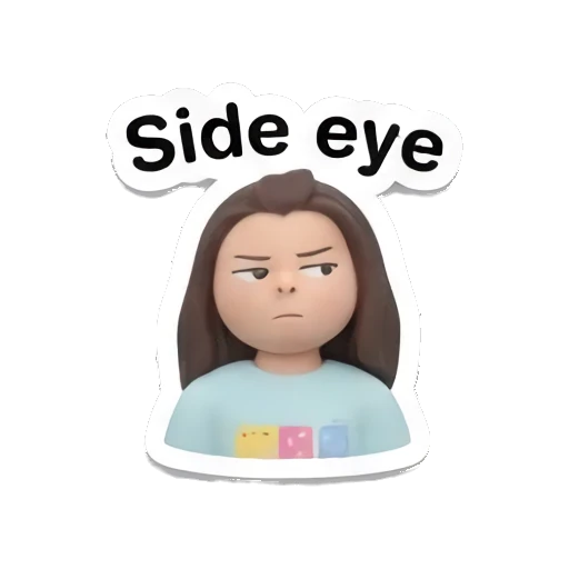 Skeptical girl giving a side eye with text Side eye Little Girl Daily Vibes sticker for expressive chats and social replies.