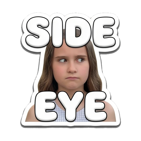 Girl giving a side-eye look with text SIDE EYE Cheerful Girl Daily Life sticker for expressive chats and social replies.