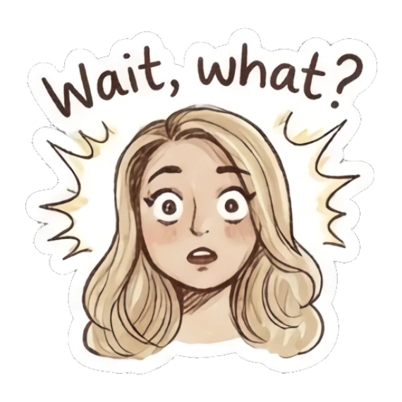Surprised blonde girl with wide eyes saying Wait what Charming Blonde Doodle Girl sticker for expressive chats and social replies.