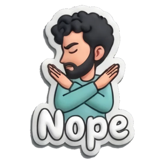 Man crossing arms in rejection with 'Nope' text. Curly Beard Guy Daily Vibes sticker for expressive chats and social replies.
