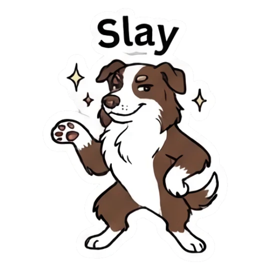Confident Border Collie posing with a slay attitude and text Slay Loki.. LOWKEY Aussie! sticker for expressive chats and social replies.