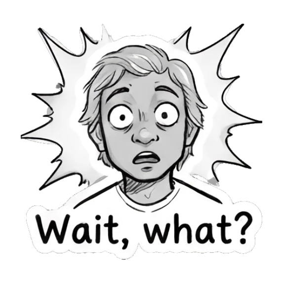 Character looking shocked with wide eyes saying Wait, what? Daily Doodle Life sticker for expressive chats and social replies.