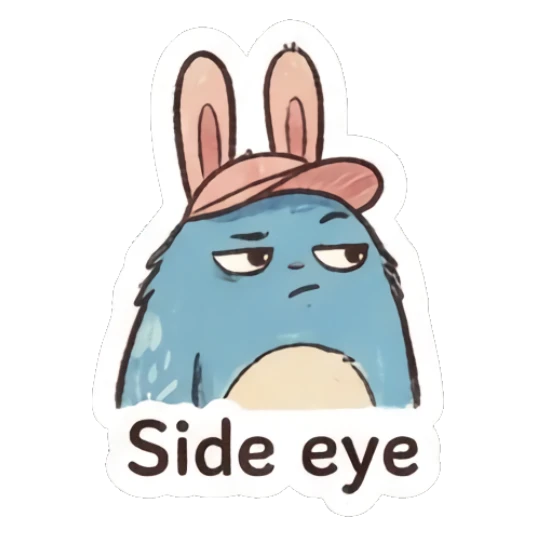 Blue bunny giving a suspicious side-eye with text Side eye Furry Blue Bunny Buddy sticker for expressive chats and social replies.